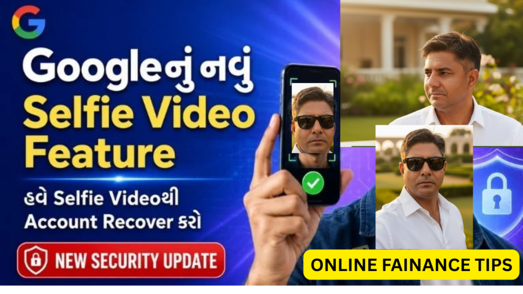 Google Selfie Video Sign-In & Account Recovery Feature